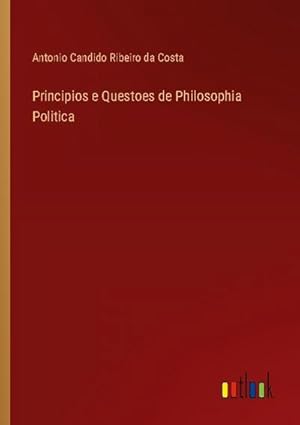 Seller image for Principios e Questoes de Philosophia Politica for sale by Smartbuy