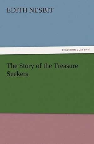Bild des Verkufers fr The Story of the Treasure Seekers zum Verkauf von Smartbuy