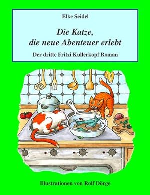 Bild des Verkufers fr Die Katze, die neue Abenteuer erlebt : Der dritte Fritzi Kullerkopf Roman zum Verkauf von Smartbuy