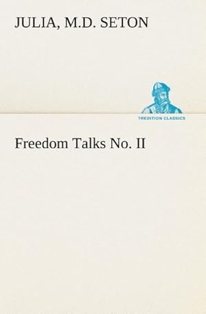 Bild des Verkufers fr Freedom Talks No. II zum Verkauf von Smartbuy