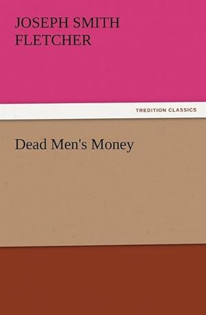 Bild des Verkufers fr Dead Men's Money zum Verkauf von Smartbuy