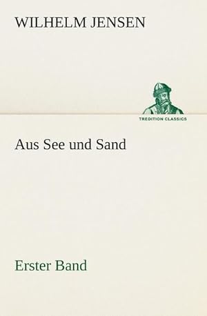 Bild des Verkufers fr Aus See und Sand - Erster Band zum Verkauf von Smartbuy