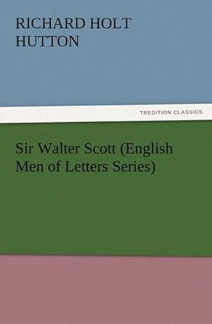 Bild des Verkufers fr Sir Walter Scott (English Men of Letters Series) zum Verkauf von Smartbuy