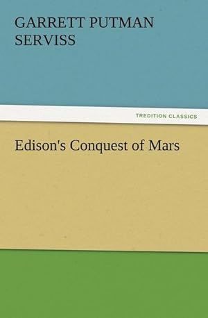 Bild des Verkufers fr Edison's Conquest of Mars zum Verkauf von Smartbuy