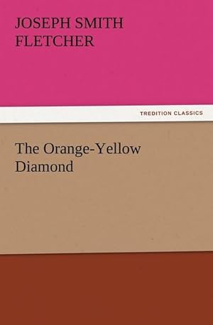 Bild des Verkufers fr The Orange-Yellow Diamond zum Verkauf von Smartbuy