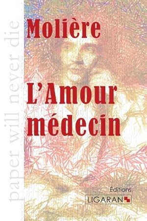 Seller image for L'Amour mdecin for sale by Smartbuy