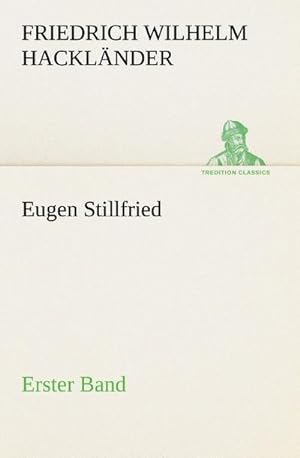 Bild des Verkufers fr Eugen Stillfried - Erster Band : Erster Band zum Verkauf von Smartbuy
