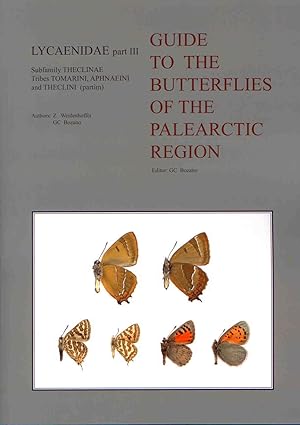 Image du vendeur pour Guide to the Butterflies of the Palearctic Region: Lycaenidae 3: Theclineae, tribes Tomarini, Aphnaeini and Theclini (partim) mis en vente par PEMBERLEY NATURAL HISTORY BOOKS BA, ABA