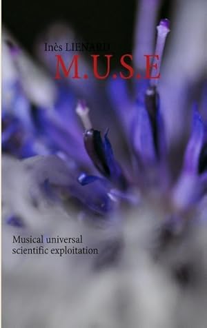 Image du vendeur pour M.U.S.E : Musical universal scientific exploitation mis en vente par Smartbuy