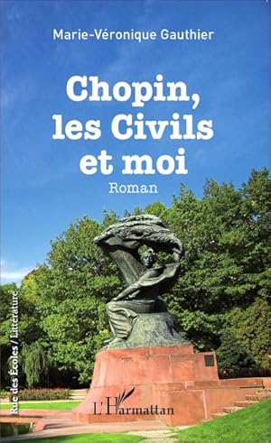 Seller image for Chopin, les civils et moi : Roman for sale by Smartbuy