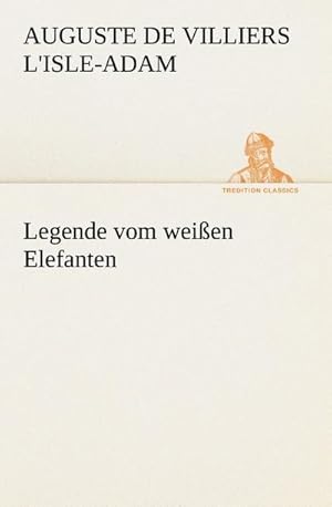 Seller image for Legende vom weien Elefanten for sale by Smartbuy