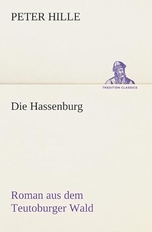 Bild des Verkufers fr Die Hassenburg : Roman aus dem Teutoburger Wald zum Verkauf von Smartbuy