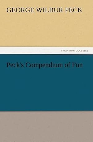 Bild des Verkufers fr Peck's Compendium of Fun zum Verkauf von Smartbuy