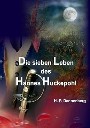 Seller image for Die sieben Leben des Hannes Huckepohl : Erzhlung for sale by Smartbuy