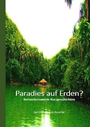 Seller image for Paradies auf Erden? : Bemerkenswert Kurzgeschichten. for sale by Smartbuy