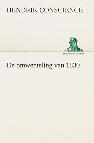 Seller image for De omwenteling van 1830 for sale by Smartbuy