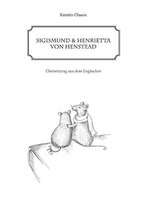 Bild des Verkufers fr Sigismund und Henrietta von Henstead : bersetzung aus dem Englischen zum Verkauf von Smartbuy
