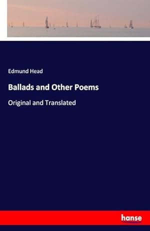 Image du vendeur pour Ballads and Other Poems : Original and Translated mis en vente par Smartbuy