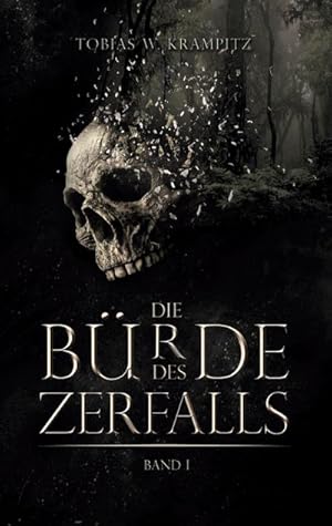 Seller image for Die Brde des Zerfalls : Band 1 for sale by Smartbuy