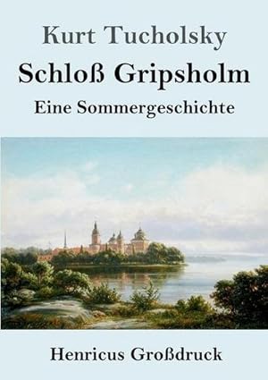 Seller image for Schlo Gripsholm (Grodruck) : Eine Sommergeschichte for sale by Smartbuy