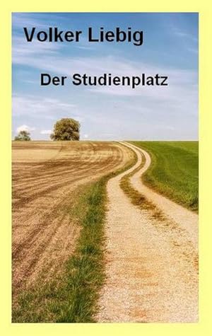 Seller image for Der Studienplatz for sale by Smartbuy