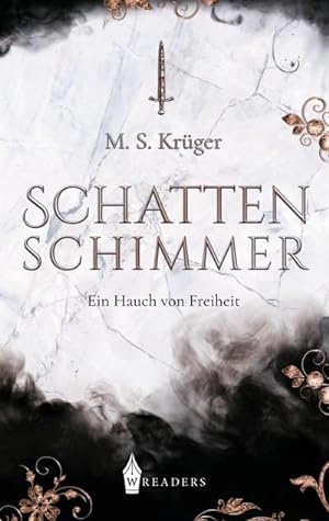Seller image for Schattenschimmer : Ein Hauch von Freiheit for sale by Smartbuy