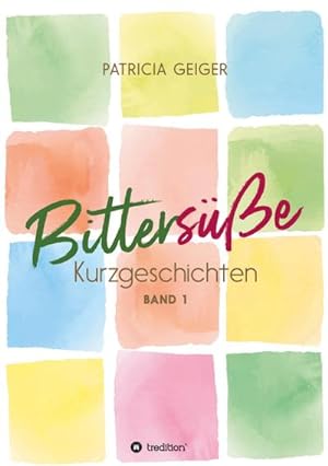 Seller image for Bitterse Kurzgeschichten : Band 1 for sale by Smartbuy