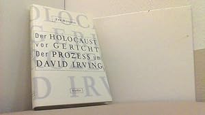Bild des Verkufers fr Der Holocaust vor Gericht. Der Prozess um David Irving. zum Verkauf von Antiquariat Uwe Berg