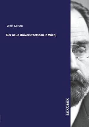 Bild des Verkufers fr Der neue Universitaetsbau in Wien; zum Verkauf von Smartbuy