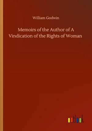 Seller image for Memoirs of the Author of A Vindication of the Rights of Woman for sale by Smartbuy