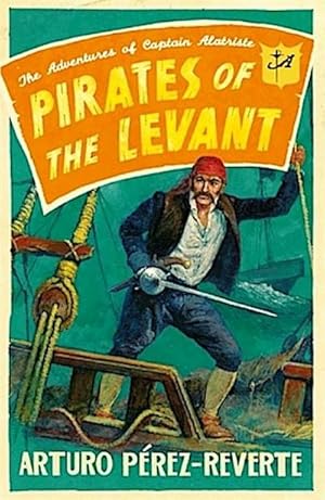 Bild des Verkufers fr Pirates of the Levant : The Adventures of Captain Alatriste zum Verkauf von Smartbuy