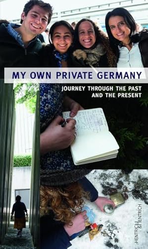 Imagen del vendedor de My own private Germany : Journey through the past and the present a la venta por Smartbuy