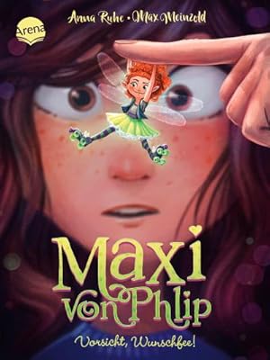 Bild des Verkufers fr Maxi von Phlip (1). Vorsicht, Wunschfee! : Magisches Kinderbuch voller Witz und Spannung ab 7 Jahren zum Verkauf von Smartbuy