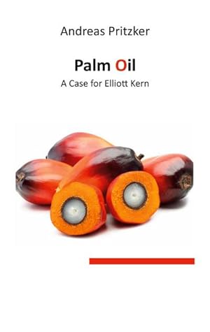 Bild des Verkufers fr Palm Oil : A Case for Elliott Kern zum Verkauf von Smartbuy