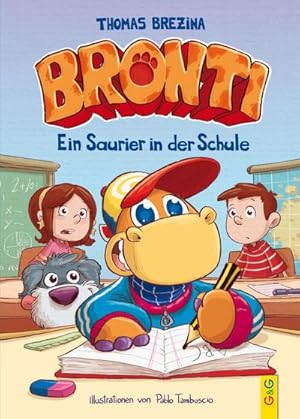 Image du vendeur pour Bronti - Ein Saurier in der Schule mis en vente par Smartbuy