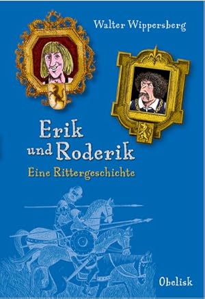 Bild des Verkufers fr Erik und Roderik : Eine Rittergeschichte zum Verkauf von Smartbuy