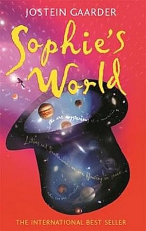 Seller image for Sophie's World: A Novel About the History of Philosophy : Winner of "Deutschen Jugendliteraturpreis" 1994 for sale by Smartbuy