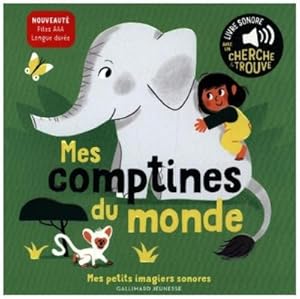 Seller image for Mes Comptines du Monde : Des Sons  Ecouter, des Images  Regarder for sale by Smartbuy