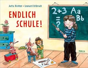 Seller image for Endlich Schule! : Eine Geschichte vom Growerden for sale by Smartbuy