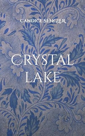Bild des Verkufers fr Crystal lake zum Verkauf von Smartbuy