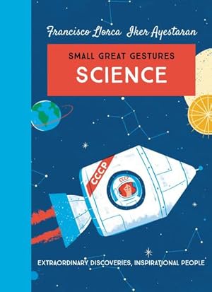 Bild des Verkufers fr Science (Small Great Gestures) : Extraordinary discoveries, inspirational people zum Verkauf von Smartbuy