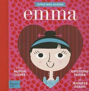 Bild des Verkufers fr Little Miss Austen Emma: A BabyLit Emotions Primer zum Verkauf von Smartbuy