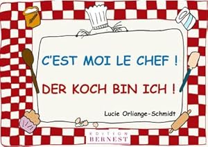 Image du vendeur pour C'est moi le chef! / Der Koch bin ich! mis en vente par Smartbuy