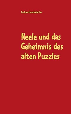 Bild des Verkufers fr Neele und das Geheimnis des alten Puzzles zum Verkauf von Smartbuy