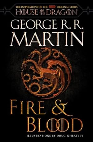 Bild des Verkufers fr Fire & Blood (HBO Tie-in Edition) : 300 Years Before A Game of Thrones zum Verkauf von Smartbuy
