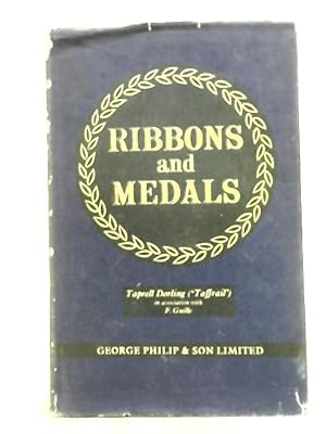 Imagen del vendedor de Ribbons and Medals the World's Military and Civil Awards a la venta por World of Rare Books
