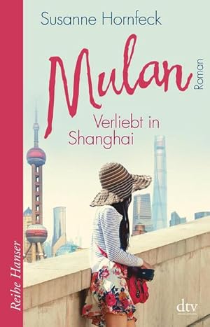 Bild des Verkufers fr Mulan, Verliebt in Shanghai zum Verkauf von Smartbuy