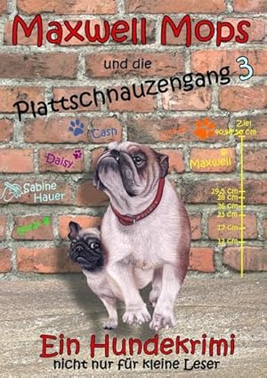 Bild des Verkufers fr Maxwell Mops und die Plattschnauzengang 3 : Ein Hundekrimi nicht nur fr kleine Leser zum Verkauf von Smartbuy