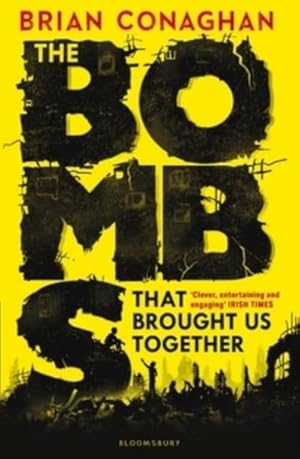 Seller image for The Bombs That Brought Us Together : Winner of the Costa Children's Book Award 2016 for sale by Smartbuy