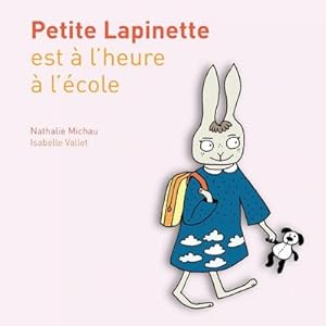 Image du vendeur pour Petite Lapinette est  l'heure  l'cole mis en vente par Smartbuy